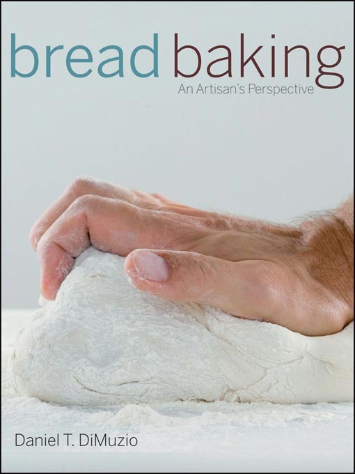 Title details for Bread Baking by Daniel T. DiMuzio - Wait list